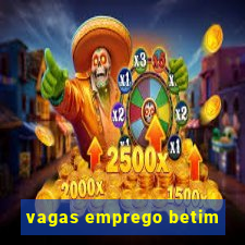 vagas emprego betim